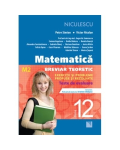 Matematica clasa a XII-a (M2). Breviar teoretic cu exercitii si probleme propuse si rezolvate - Victor Nicolae