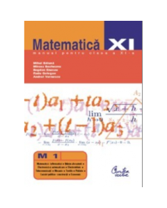 Matematica M1. Manual pentru clasa a XI-a - Mihai Baluna