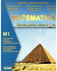 Matematica M1. Manual pentru clasa a XI-a - Gabriela Streinu Cercel