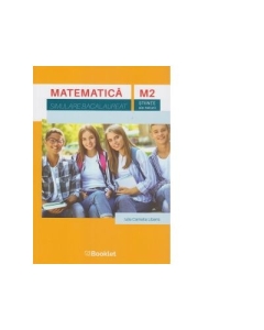 Matematica M2. Simulare Bacalaureat. Stiinte ale naturii - Iulia Camelia Liberis Matematica Clasa 12 Booklet grupdzc