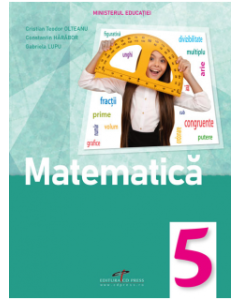 Matematica. Manual pentru clasa a 5-a - Cristian Teodor Olteanu