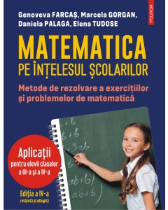Matematica pe intelesul scolarilor - Genoveva Farcas