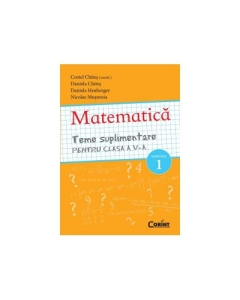 Teme suplimentare Matematica pentru clasa a V-a, semestrul 1 - Costel Chites