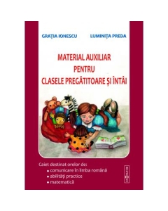 Material auxiliar pentru clasele pregatitoare si intai - Gratia Ionescu, Luminita Preda