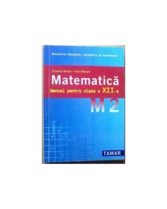 Manual Matematica M2 pentru clasa a XII-a - Cristinel Mortici, Dan Branzei