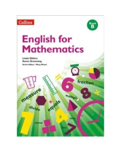 English for Mathematics, Book B - Linda Glithro, Karen Greenway. Manuale auxiliare in limba engleza, editura Collins