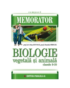 Memorator de biologie - Animala si Vegetala pentru clasele IX-X