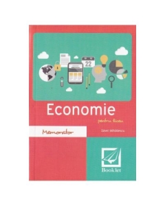 Memorator de economie pentru liceu. Editia 2016 - Savel Mihailescu, editura Booklet
