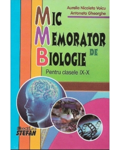 Mic memorator de Biologie clasele IX-X - Aurelia N. Voicu