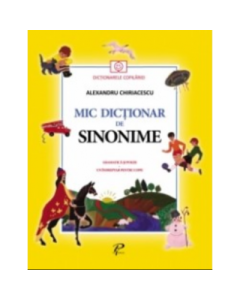 Mic dictionar de sinonime - Alexandru Chiriacescu