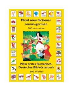 Micul meu dictionar Roman - German (500 de cuvinte)