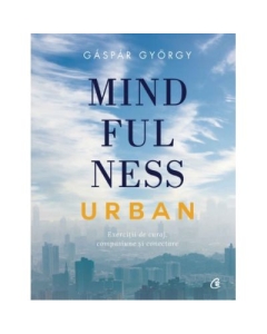 Mindfulness urban - Gaspar Gyorgy
