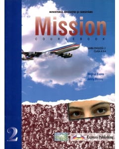 Mission 2. Manual de limba engleza L1. Upper Intermediate - Virginia Evans