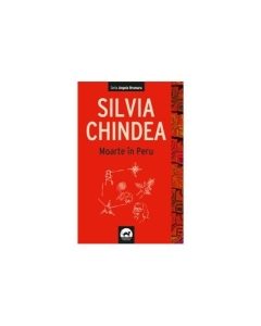 Moarte in Peru - Silvia Chindea