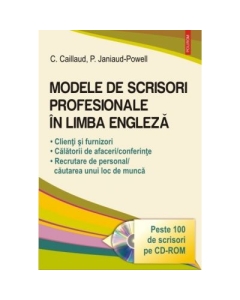 Modele de scrisori profesionale in limba engleza - Carole Caillaud, Patricia Janiaud-Powell