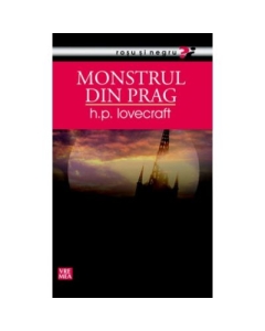 Monstrul din prag - H. P. Lovecraft