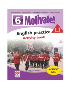 Motivate. English practice L1. Activity Book. Auxiliar pentru clasa a VI-a - Mariana Stoenescu