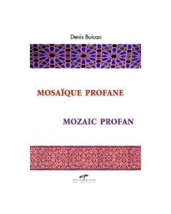 Mozaic profan - Denis Buican