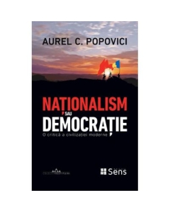 Nationalism sau democratie - Aurel C. Popovici