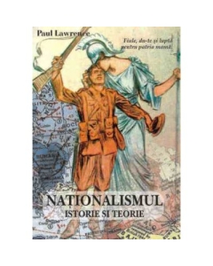 Nationalismul, Istorie si teorie - Paul Lawrence