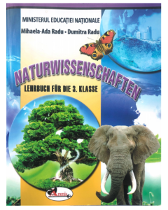 Stiinte ale naturii. Manual pentru clasa a III-a, in limba germana - Dumitra Radu, Mihaela Ada Radu