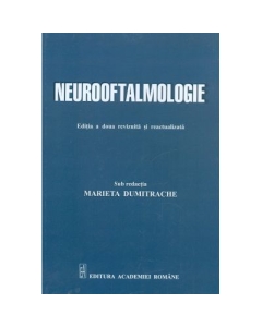Neurooftalmologie, editia a 2-a - Marieta Dumitrache