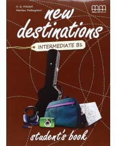 New Destinations Intermediate B1 level Students Book, British Edition - H. Q. Mitchell