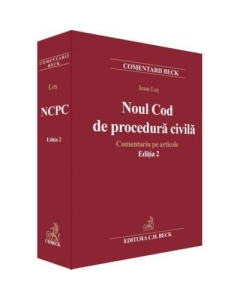 Noul Cod de procedura civila. Comentariu pe articole. Editia 2 - Ioan Les