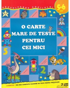 O carte mare de teste pentru cei mici 5-6 ani - S. E. Gavrina