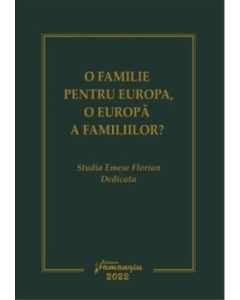 O familie pentru Europa o Europa a familiilor - Dan Andrei Popescu Sergiu Golub