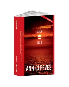 Oase rosii - Ann Cleeves