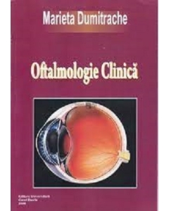 Oftalmologie clinica - Marieta Dumitrache