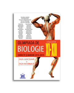 Olimpiada de biologie, clasele XI-XII. Subiecte si bareme 2014-2019 Altele Clasa 12 Didactica Publishing House grupdzc