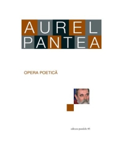 Opera poetica - Aurel Pantea
