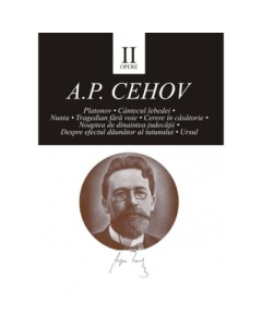 Opere II - Anton Pavlovici Cehov