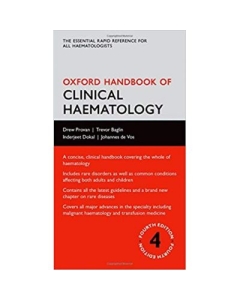 Oxford Handbook of Clinical Haematology - Drew Provan, Trevor Baglin, Inderjeet Dokal, Johannes de Vos