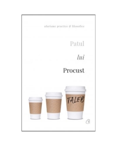 Patul lui Procust. Aforisme practice si filozofice. Editia a II-a, revizuita - Nassim Nicholas Taleb