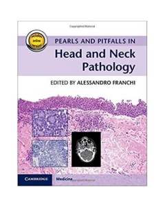 Pearls and Pitfalls in Head and Neck Pathology - Alessandro Franchi