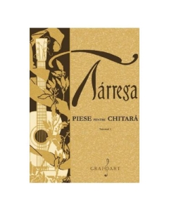Piese pentru chitara Vol. 1 - Francisco Tarrega