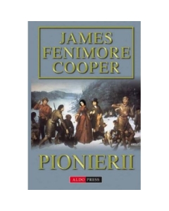 Pionierii - James Fenimore Cooper