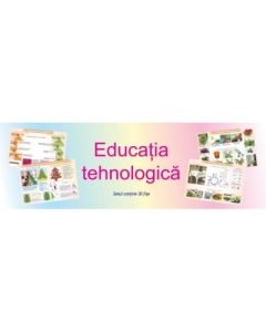 Planse. Educatia tehnologica - 30 planse, editura Dorinta. Materiale didactice pentru copii.