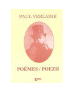 Poeme. Poems - Paul Verlaine. Traducere Gheorghe Mocuta