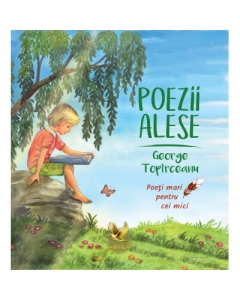 Poezii alese - George Topirceanu. Colectia Poeti mari pentru cei mici