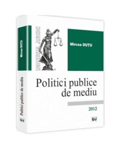 Politici publice de mediu	- Mircea Dutu