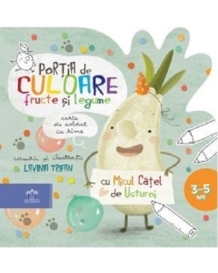 Portia de culoare fructe si legume. Carte de colorat cu rime (3-5 ani) - Lavinia Trifan