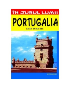 Portugalia – ghid turistic - Mircea Cruceanu, Claudiu Viorel Savulescu