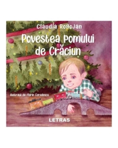 Povestea pomului de Craciun - Claudia Rogojan