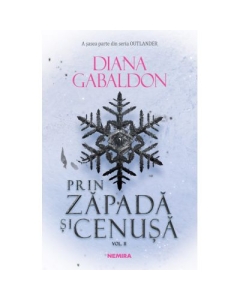 Prin zapada si cenusa vol 2 (Seria Outlander, partea a VI-a) - Diana Gabaldon