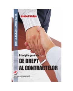 Principiile generale de drept al contractelor - Vasile Patulea