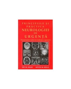 Principiile si practica neurologiei de urgenta - M. Sid Shah